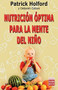 Nutrición óptima para la mente del niño by Patrick Holford, 9788479279370