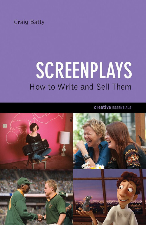 Screenplays (How to Write and Sell Them) by Craig Batty, 9781842435038