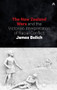 The New Zealand Wars and the Victorian Interpretation of Racial Conflict by James Belich, 9781869408275