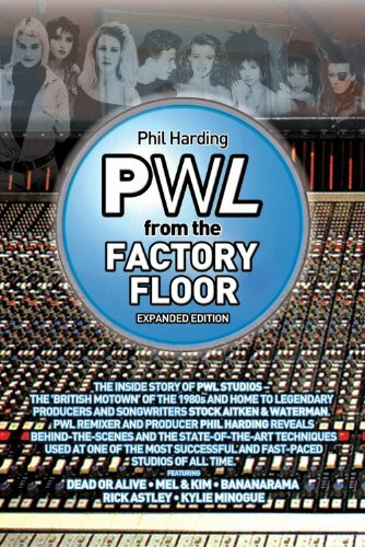 PWL: From the Factory Floor by Phil Harding, 9781901447521