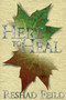 Here to Heal by Reshad Feild, 9780895561572