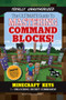 The Ultimate Guide to Mastering Command Blocks! (Minecraft Keys to Unlocking Secret Commands) by Triumph Books, 9781629372327