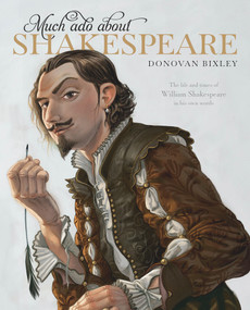 Much Ado About Shakespeare by Donovan Bixley, 9781927262023