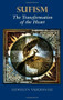 Sufism (The Transformation of the Heart) by Llewellyn Vaughan-Lee, 9780963457448