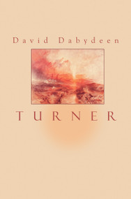 Turner (New and Selected Poems) by David Dabydeen, 9781900715683