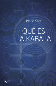 ¿Qué es la Kábala? (Spanish Edition) by Mario Satz, 9788499880310