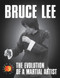 Bruce Lee (The Evolution of a Martial Artist) by Tommy Gong, 9780897502085