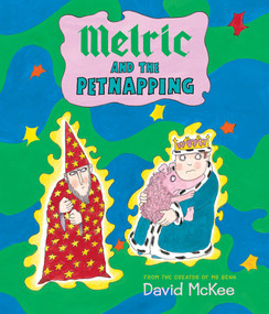 Melric and the Petnapping by David McKee, 9781783440085