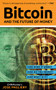 Bitcoin (And the Future of Money) by Jose Pagliery, 9781629370361