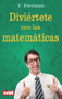 Diviértete con las matemáticas (Spanish Edition) by Y. Perelman, 9788496746695