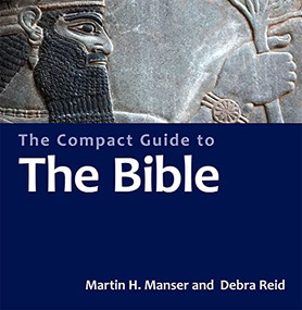 The Compact Guide to the Bible by Debra K.  Reid, Martin Manser, 9780745953137