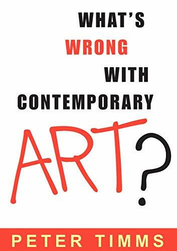 What's Wrong with Contemporary Art? by Peter Timms, 9780868404073
