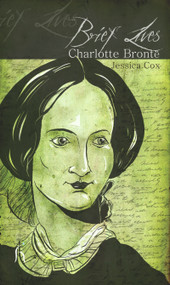 Brief Lives: Charlotte Brontë by Jessica Cox, 9781843919209