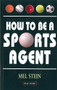 How to Be a Sports Agent by Mel Stein, 9781843440451