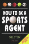 How to Be a Sports Agent by Mel Stein, 9781843440451