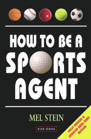 How to Be a Sports Agent by Mel Stein, 9781843440451
