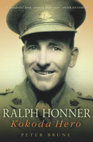 Ralph Honner (Kokoda Hero) by Peter Brune, 9781741753721