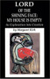 Lord of the Shining Face: My House Is Empty (An Exploration into Creation) by Margaret Kirk, 9780964518100