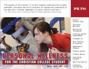 Personal Wellness for the Christian College Student by Betty Kern, 9781932802306