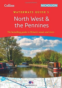 Collins Nicholson Waterways Guides - North West & The Pennines [New Edition] by Collins Maps, 9780008101602