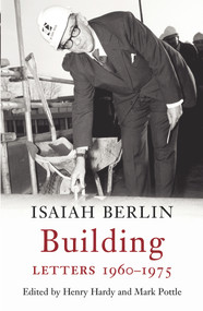 Building (Letters 1960-1975) by Isaiah Berlin, Henry Hardy, Mark Pottle, 9780701185763