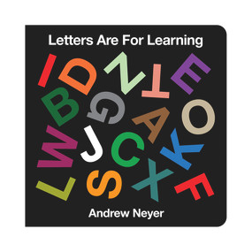 Letters Are for Learning by Andrew Neyer, 9781936669370