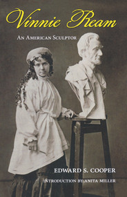Vinnie Ream (An American Sculptor) by Edward S.  Cooper, 9780897335898