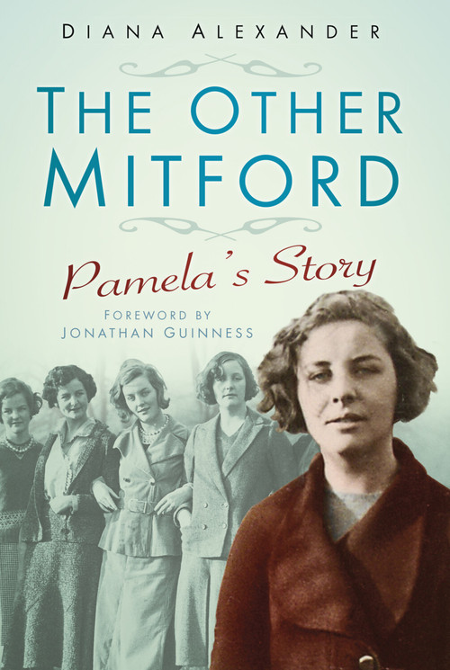 The Other Mitford (Pamela's Story) by Diana Alexander, 9780752471211