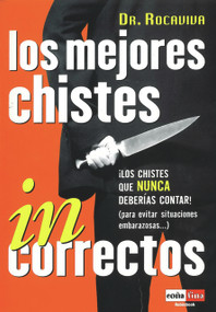 Los mejores chistes incorrectos (Spanish Edition) by Ediciones Robinbook, 9788479278298