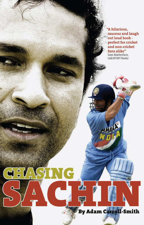Chasing Sachin by Adam Carroll-Smith, 9781908051516