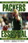 Packers Essential (Everything You Need to Know to Be a Real Fan!) by Rob Reischel, Fuzzy Thurston, 9781572437357