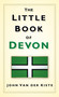The Little Book of Devon by John Kiste, John Van der Kiste, 9780752461670