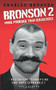 Bronson 2 (More Porridge than Goldilocks) by Charles Bronson, 9781844548606