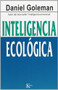 Inteligencia ecológica by Daniel Goleman, 9788472457010