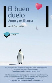 El buen duelo (Amor y resiliencia) by Anji Carmelo, 9788415115571
