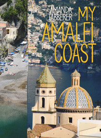 My Amalfi Coast by Amanda Tabberer, 9781921382314