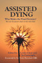 Assisted Dying (Who Makes the Final Decision) by Jo Cartwright, Lesley Mary Close, Terry Pratchett, 9780720610147