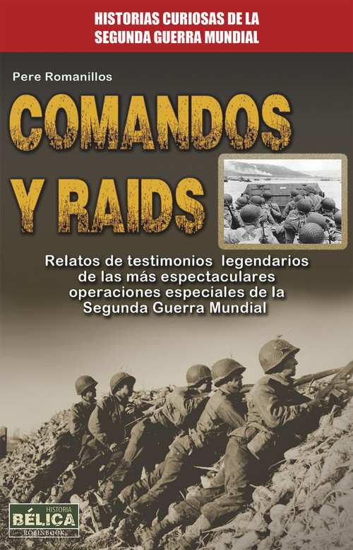 Comandos y raids (Spanish Edition) by Pere Romanillos, 9788499173504
