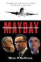 Mayday (How Warring Egos Forced Qantas Off Course) by Matt O'Sullivan, 9780670078370