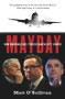 Mayday (How Warring Egos Forced Qantas Off Course) by Matt O'Sullivan, 9780670078370