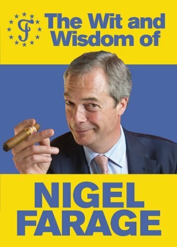 The Wit and Wisdom of Nigel Farage (Miniature Edition) by Ebury Press, 9780091960094