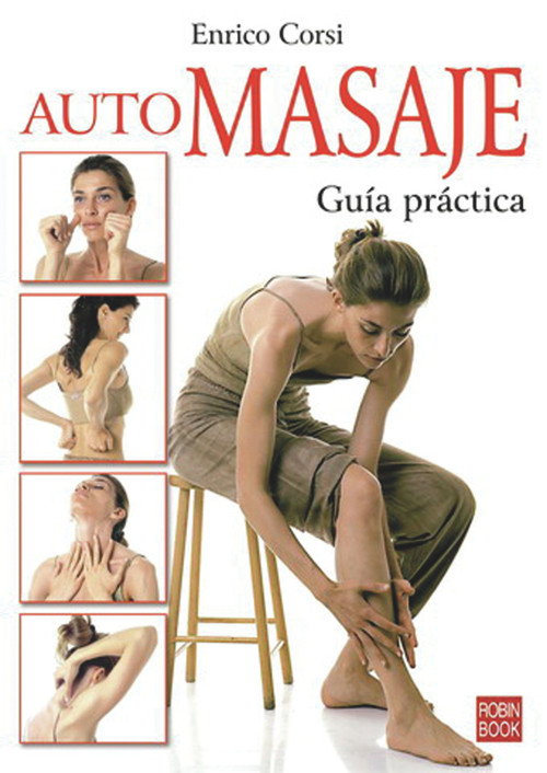 Automasaje (Guía práctica) (Spanish Edition) by Enrico Corsi, 9788479278618