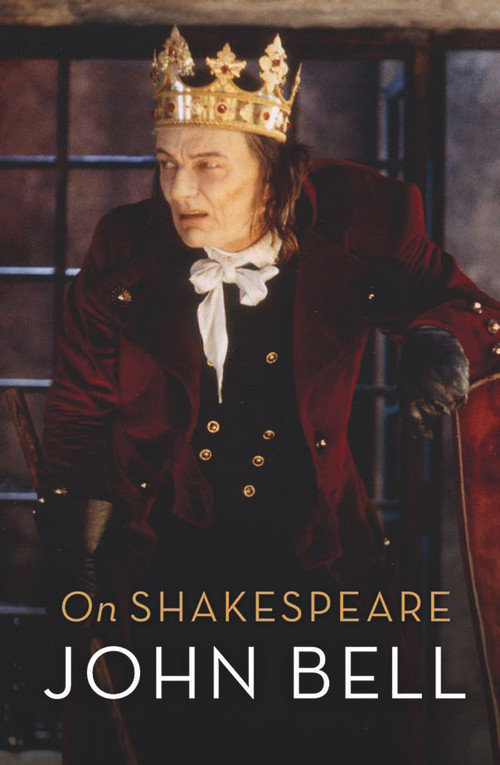 On Shakespeare by John Bell, 9781743311738