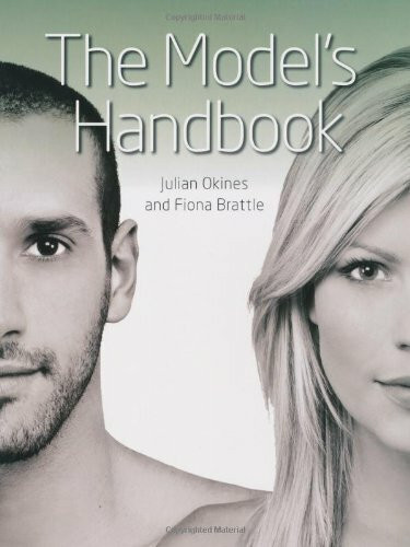 The Model's Handbook by Julian Okines, Fiona Brattle, 9781847973009