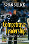 Competitive Leadership (Twelve Principles for Success) by Brian Billick, James A. Peterson, 9781892049506