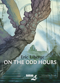 On the Odd Hours by Eric Liberge, 9781561635771