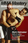 MMA Mastery: Strike Combinations by Mark Hatmaker, 9781935937227