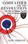 Godfather of the Revolution (The Life of Philippe Égalité, Duc D'Orléans) by Tom Ambrose, 9780720613018