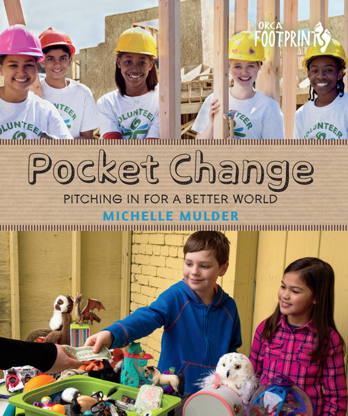 Pocket Change (Pitching In for a Better World) by Michelle Mulder, 9781459809666