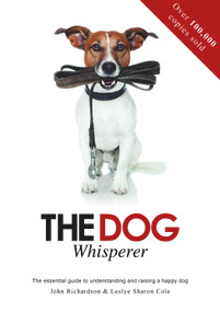 Dog Whisperer by John Richardson, Leslye Cole, 9781864366983